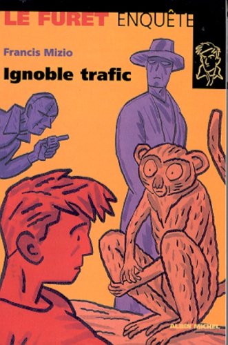 Ignoble trafic