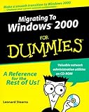 Migrating To Windows 2000 for Dummies, Leonard Stearns, 0764504592