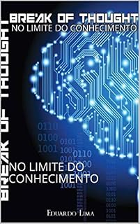 Livro BRΞΔK ΘF THΘUGHT: NO LIMITE DO CONHECIMENTO