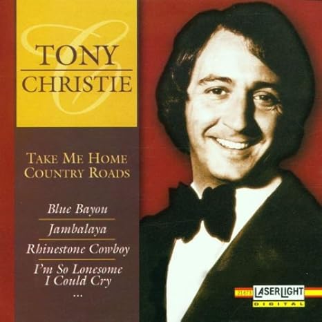 Take Me Home Country Roads (French Import) - Christie,Tony