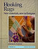 Hooking Rugs: New Materials, New Techniques by 