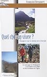 Quel chemin vivre ? (French Edition) by 