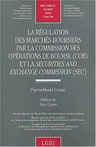 La  régulation des marchés boursiers par la Commission des opérations de bourse, COB et la Securities and exchange commission, SEC