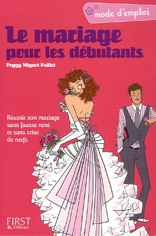 Le  mariage pour les débutants