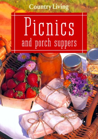 Country Living Picnics & Porch Suppers Country Living Picnics & Porch Suppers