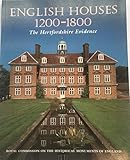 English Houses 1200-1800: The Hertfordshire Evidence by
