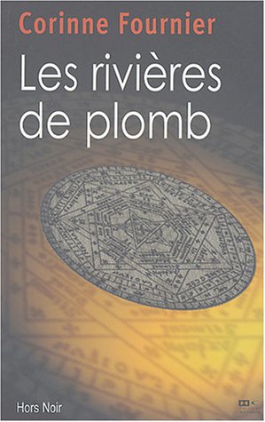 Les  rivières de plomb