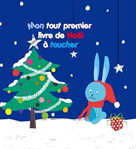 Amazon Fr Mon Tout Premier Livre De Noel A Toucher Girardin Laure Livres