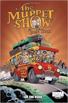 Amazon Com The Muppet Show Comic Book On The Road Boom Kids 9781608865161 Roger