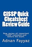 CISSP Quick Cheatsheet Review Guide: Now review all important CISSP concepts just before the exam.
