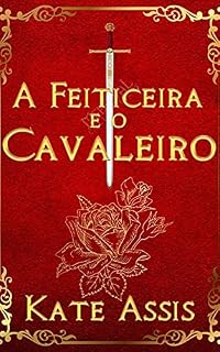 Livro A Feiticeira e o Cavaleiro