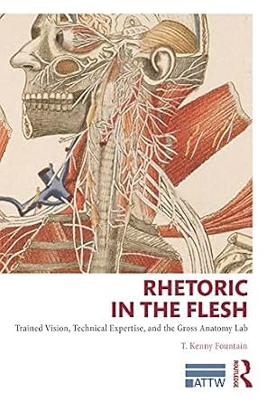 Rhetoric In The Flesh Trained Vision Technical Expertise