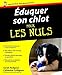 Eduquer son chiot pour les Nuls by 