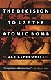The Decision to Use the Atomic Bomb