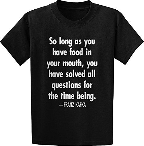 Threads of Doubt Franz Kafka, So Long as- Quote T-Shirt