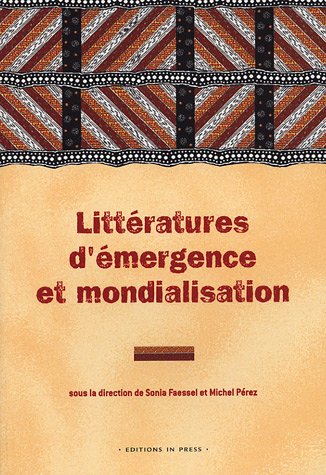Littératures d'émergence et mondialisation