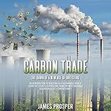 Carbon Trade: The Dawn of a New Age of