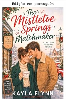 Livro A casamenteira de Mistletoe Springs (Pitadas de romance doce Livro 2)