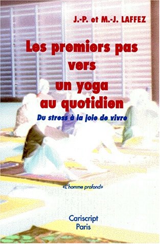 Les  premiers pas vers un yoga au quotidien