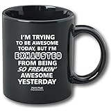I'm Trying To Be Awesome 11oz Ceramic Coffee Mug Cup