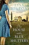 Front cover for the book The House with Blue Shutters by Lisa Hilton