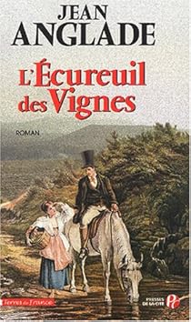 L Ecureuil Des Vignes Jean Anglade Babelio L Ecureuil Des Vignes Jean Anglade Babelio