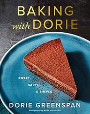 Baking with Dorie: Sweet, Salty & Si