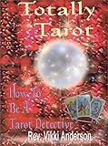Image de Totally Tarot: How to Be a Tarot Detective