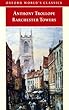 2nd in the Barchester Chronicles - hilarious view of characters and plotting in ANY Church! Barchester Towers by Anthony Trollope