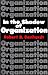 In the Shadow of Organization