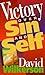 Victory over Sin and Self by 