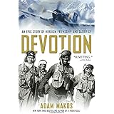Devotion: An Epic Story of Heroism, Friendship, and Sacrifice