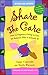 Share The Care: How to Organize a Group to Care for Someone Who Is Seriously Ill, (Revised and Updat by Cappy Capossela, Sheila Warnock