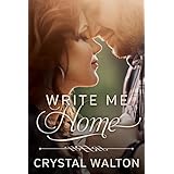 Write Me Home (Home In You Book 1)