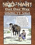 Hoo-Hah! Out Our Way - Smokey's Saga by Ron Evry, Bruce Simon