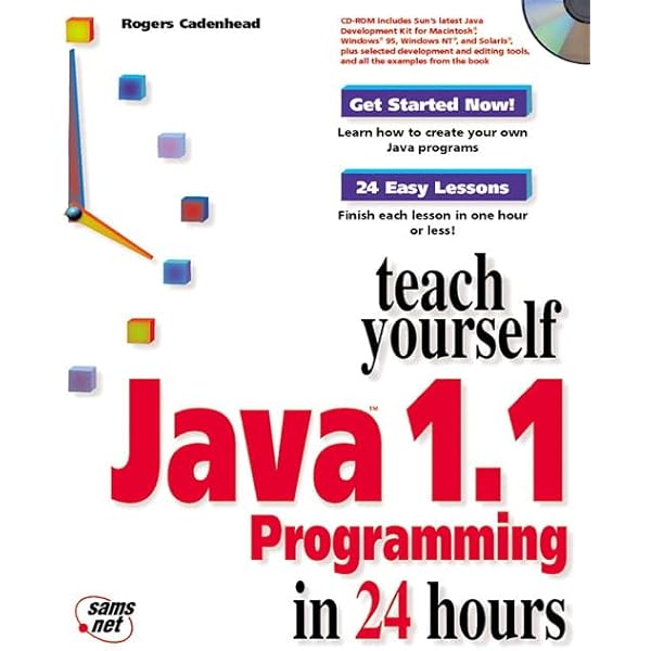 Sams Teach Yourself Java in 24 Hours: Cadenhead, Rogers