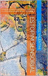 Livro ESTOPIM SENSORIAL: crônicas ácidas subliminares, com Pitá e o Rei dimensional, Niño - VOLUME 1