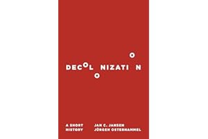 Decolonization: A Short History