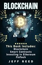 Blockchain: Blockchain, Smart Contracts, Investing in Ethereum, FinTech
