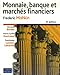 MONNAIE, BANQUE ET MARCHES FINANCIERS 8E EDITION (ECONOMIE) (French Edition) by 