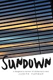 Sundown: A Daughter's Memoir of Alzheimer's Care by 