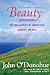 Beauty: The Invisible Embrace by John ODonohue