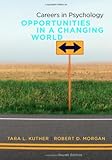Careers in Psychology: Opportunities in a Changing World