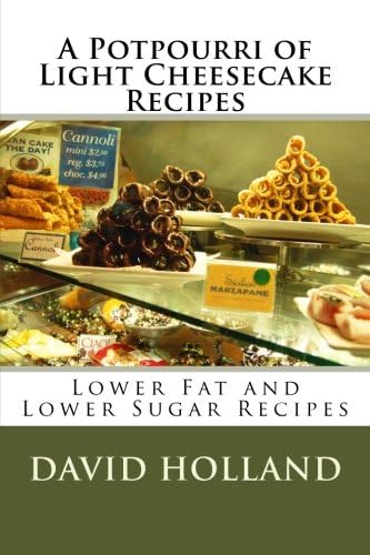 A Potpourri of Light Cheesecake Recipes Paperback – December 7, 2011