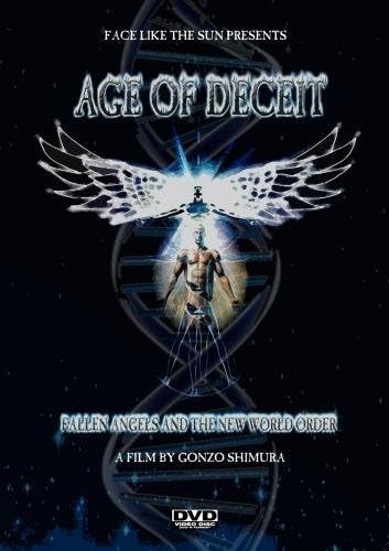 Age of Deceit: Fallen Angels and the New World Order by Gonzo Shimura