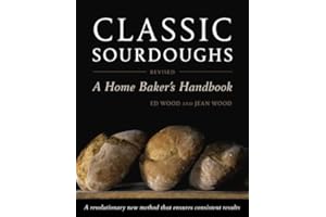 Classic Sourdoughs, Revised: A Home Baker's Handbook