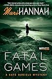 Fatal Games: A Kate Daniels Mystery (Kate Daniels Mysteries) by Mari Hannah