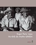 Image de Roger Parry, 1932 - Au-delà du mythe tahitien