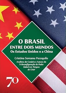 Livro O Brasil entre dois mundos: os Estados Unidos e a China