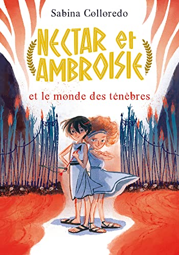 Nectar et Ambroisie 01: Nectar et Ambroisie et le monde des ténèbres
